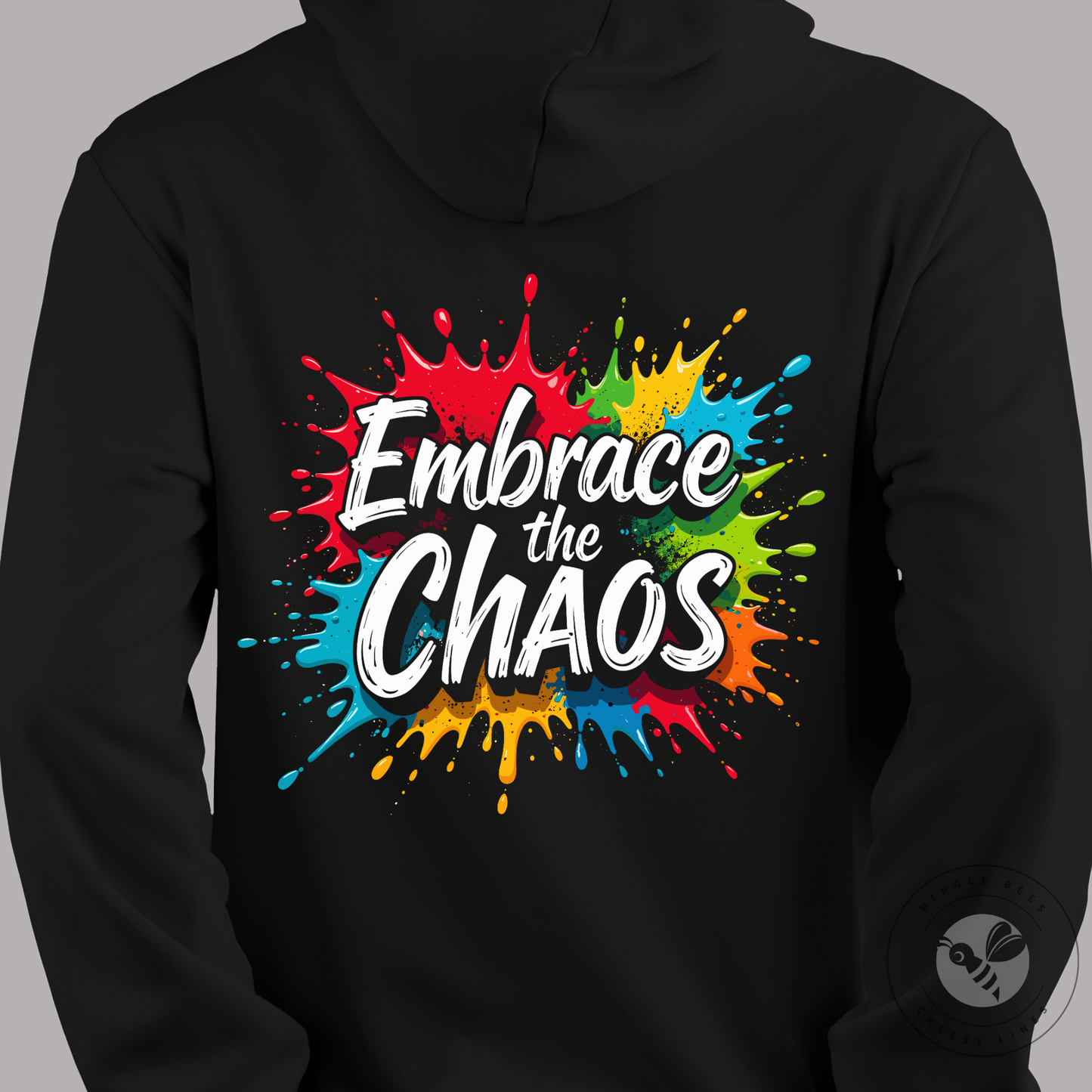 Embrace the Chaos