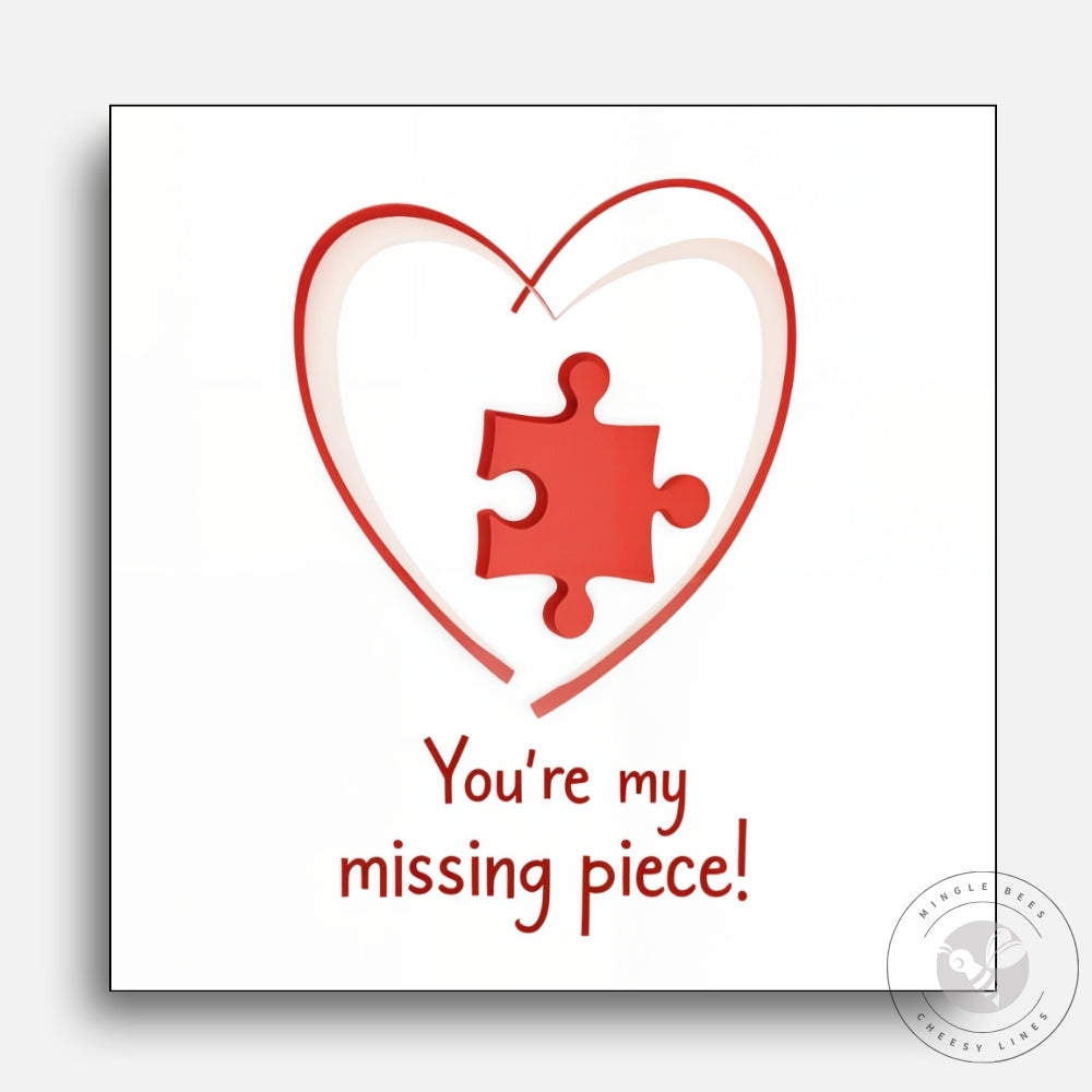 You're My Missing Piece