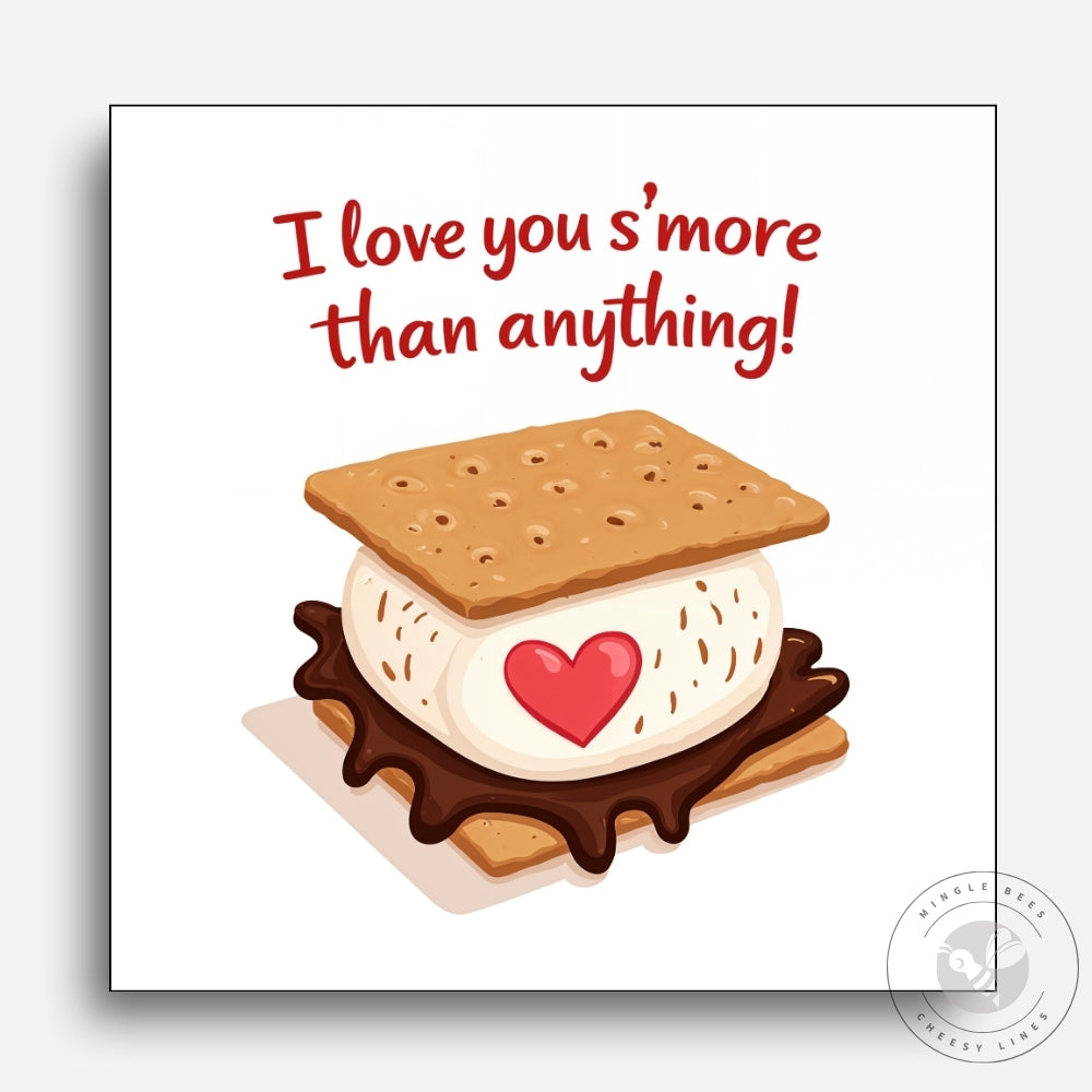 I Love You S’more Than Anything