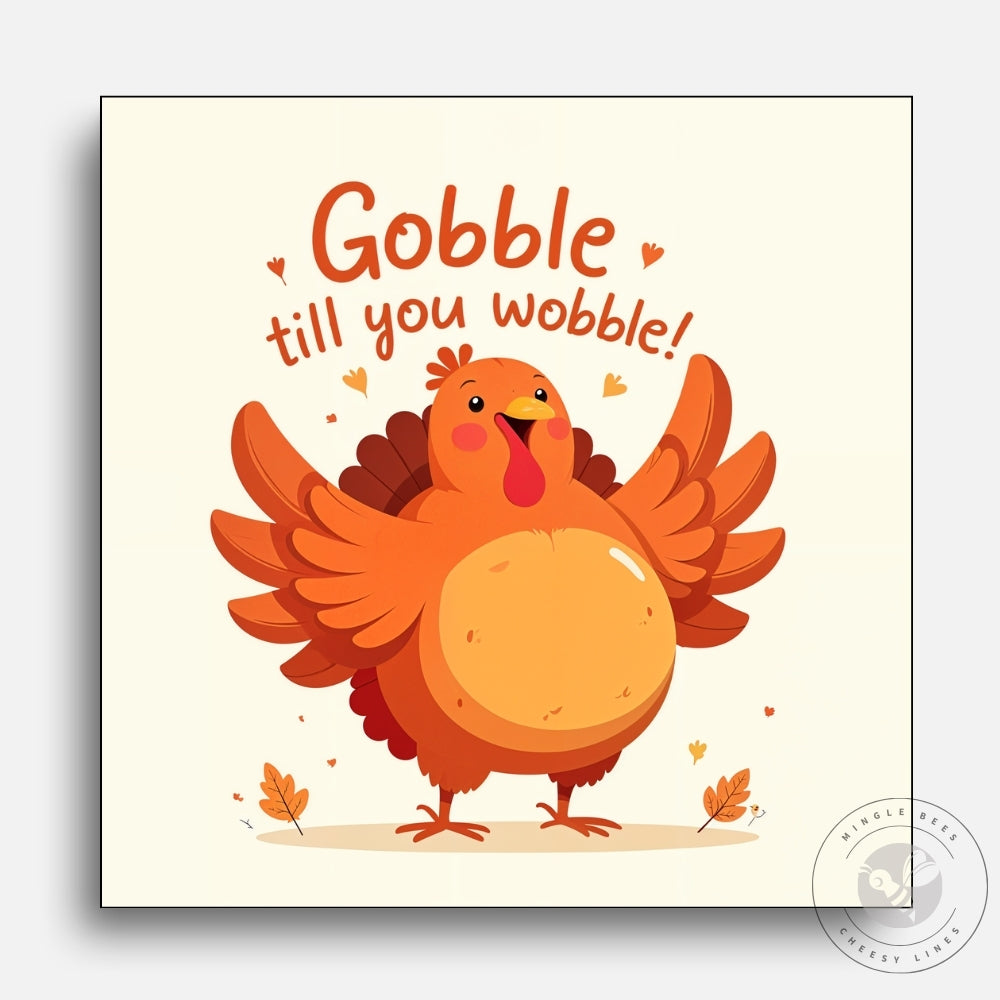 Gobble Till You Wobble