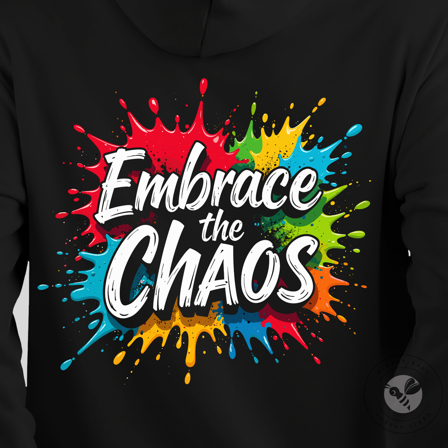 Embrace the Chaos