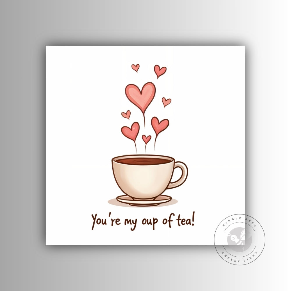 You’re My Cup of Tea