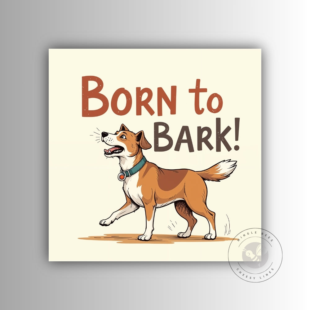 Born to Bark