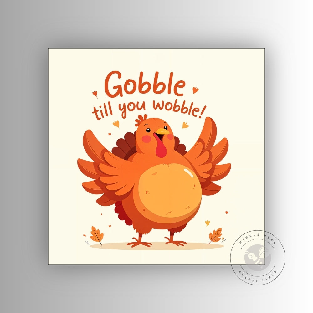 Gobble Till You Wobble