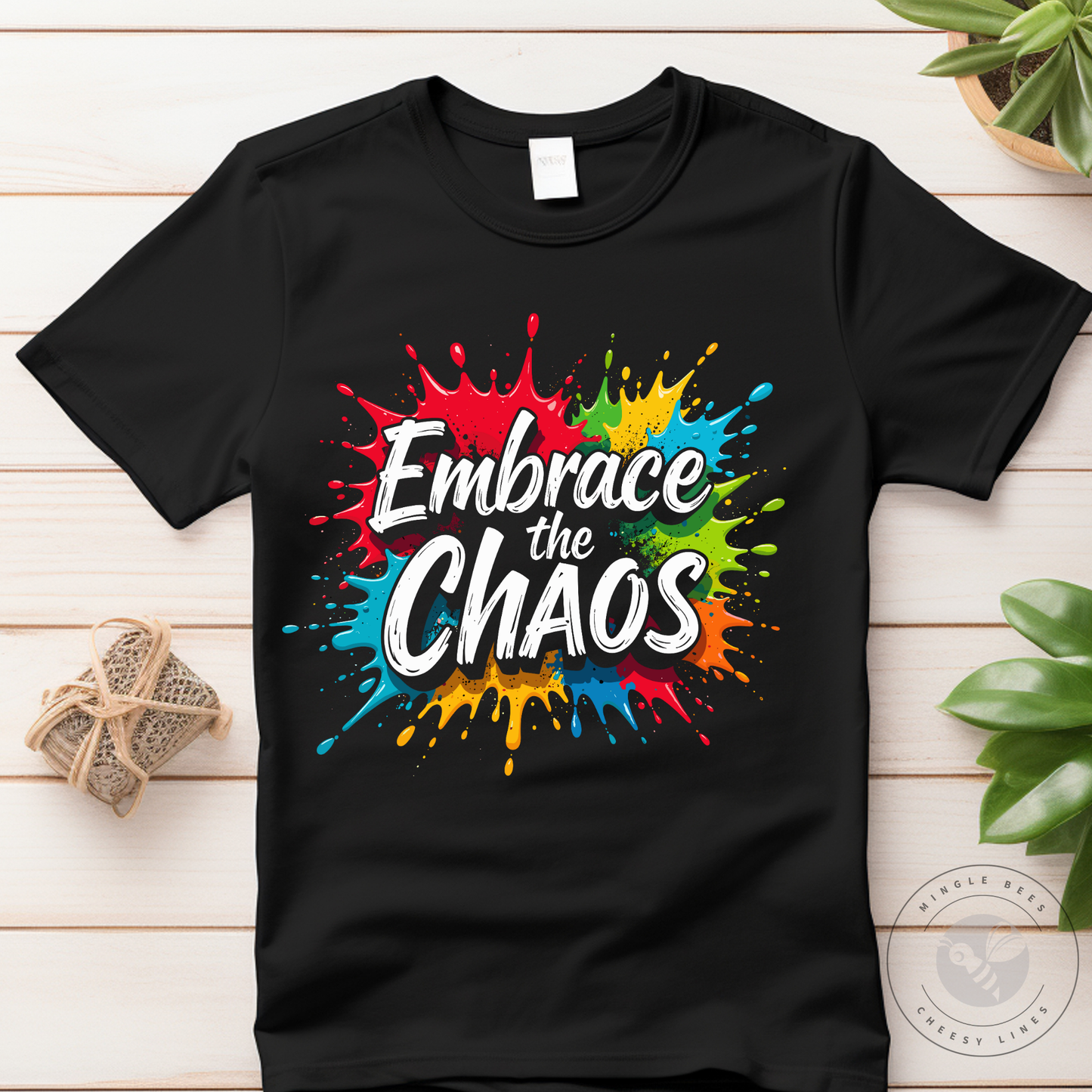 Embrace the Chaos