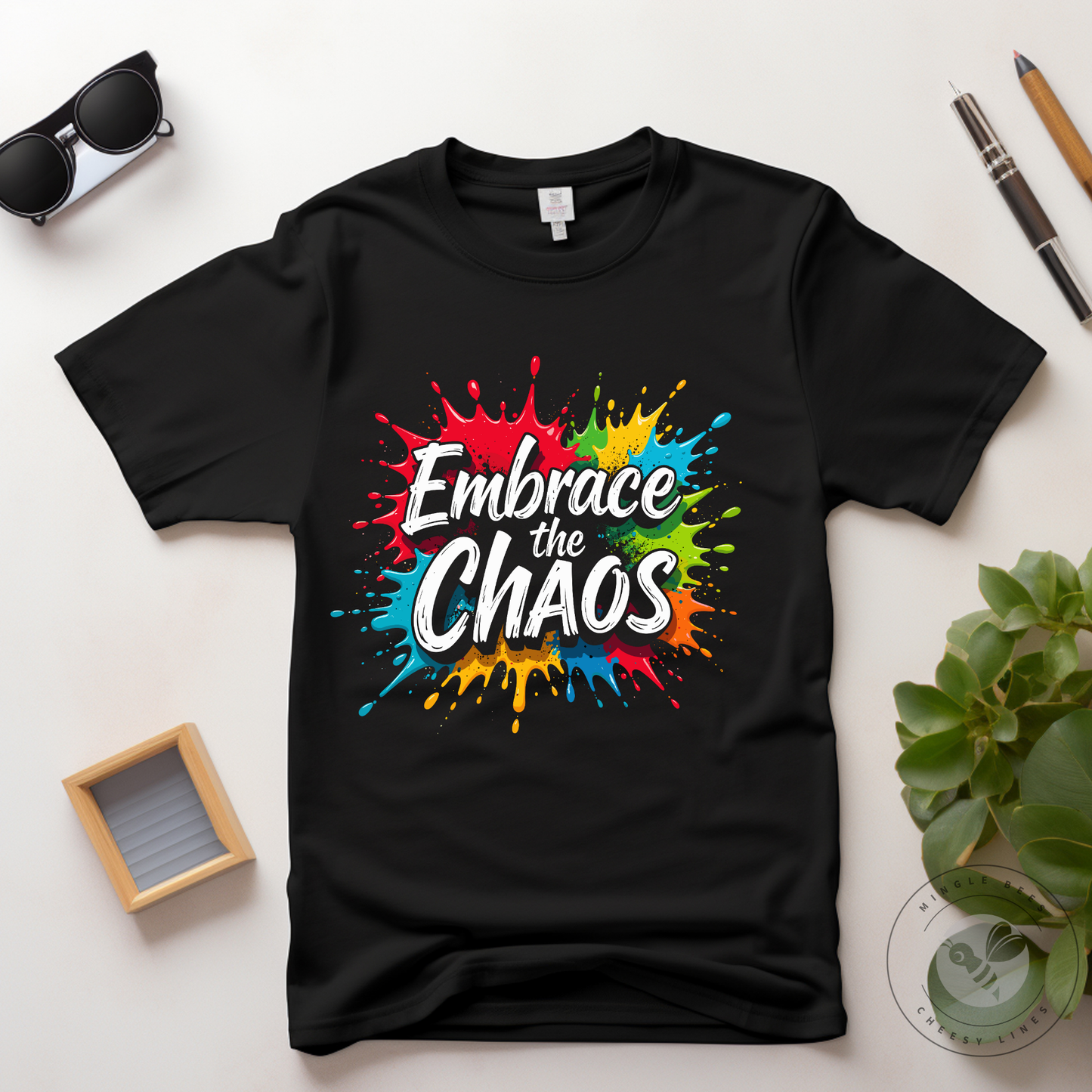 Embrace the Chaos