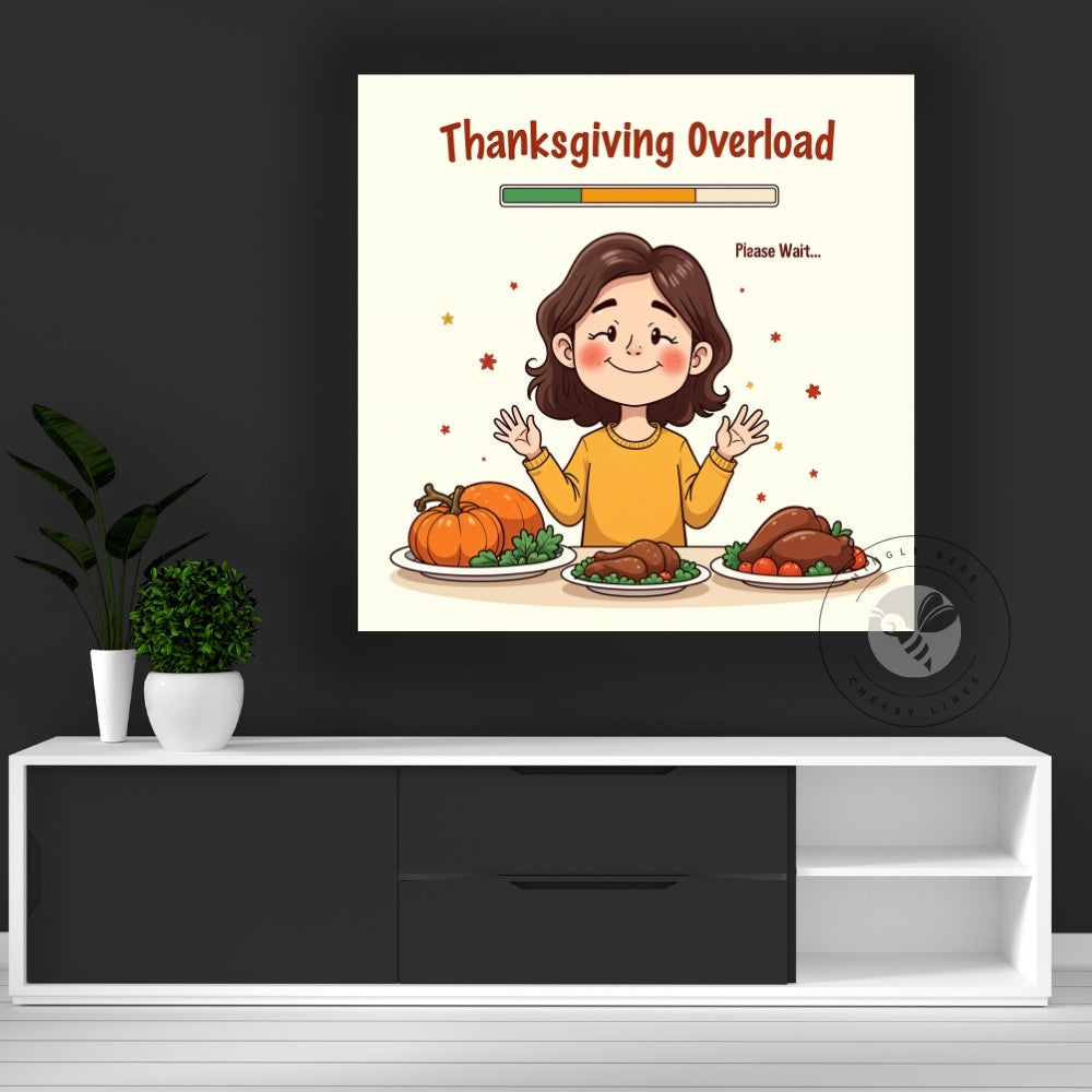 Thanksgiving Overload: Please Wait…