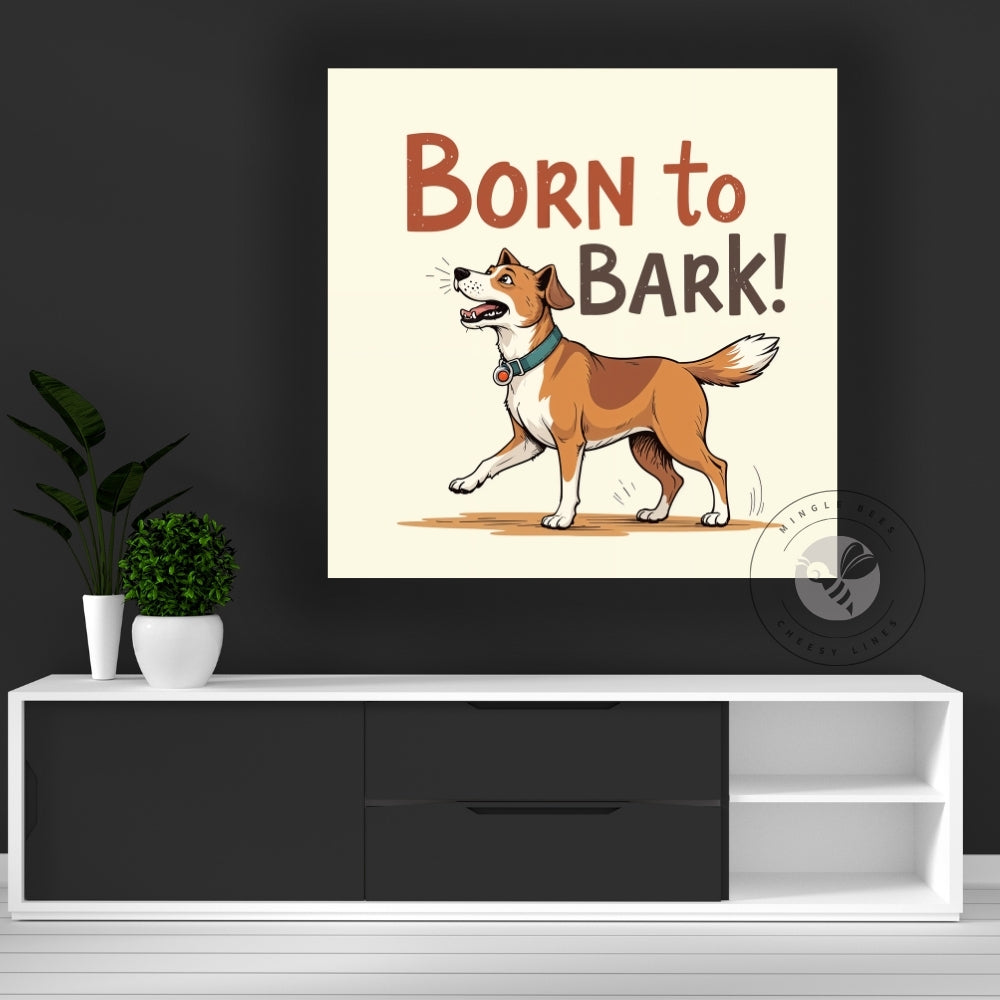 Born to Bark