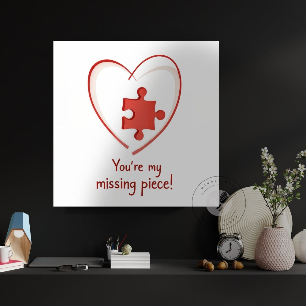 You're My Missing Piece