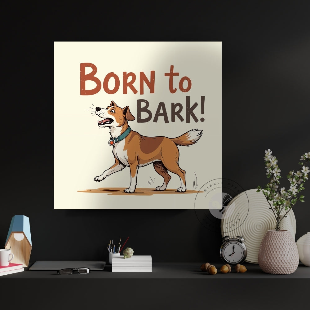 Born to Bark