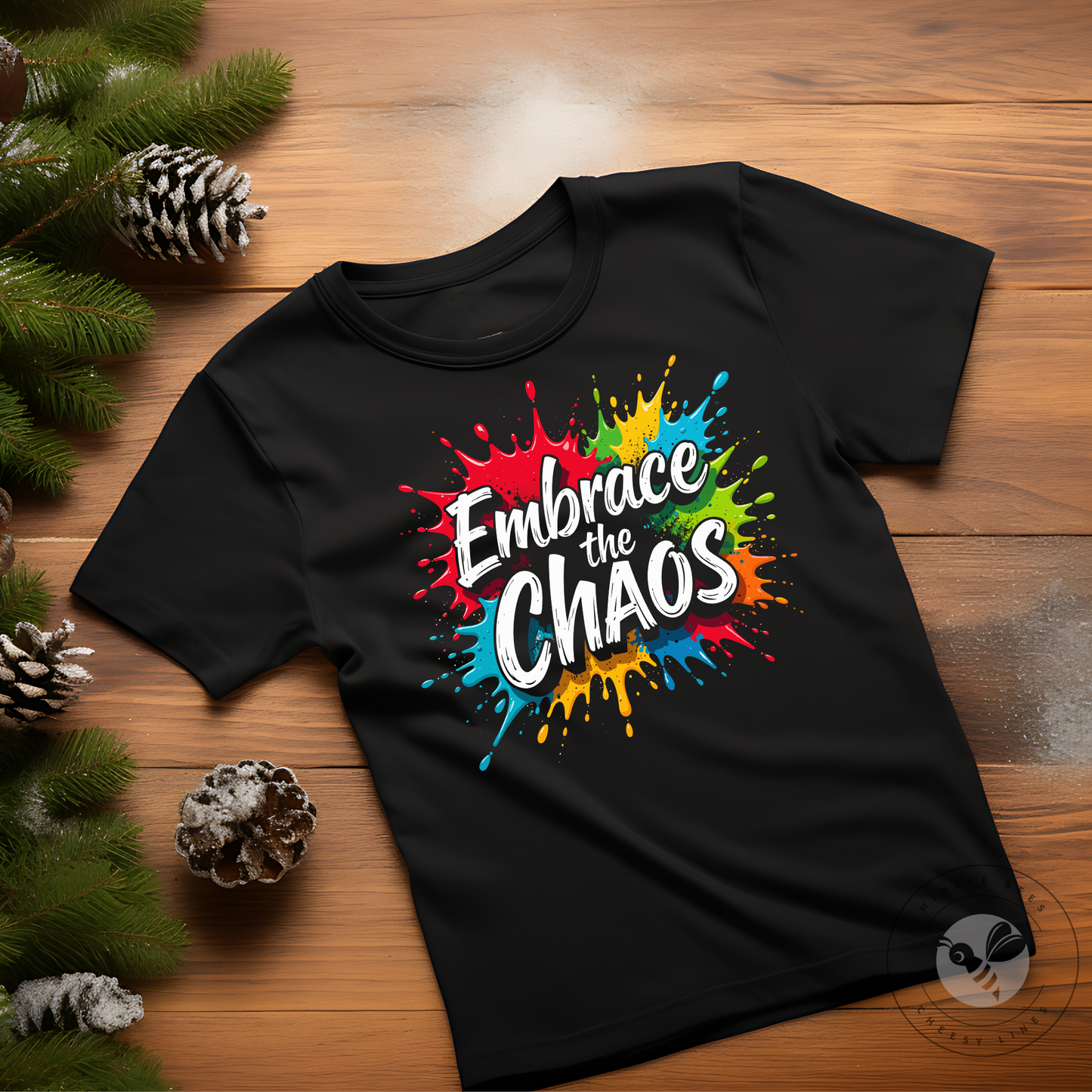 Embrace the Chaos